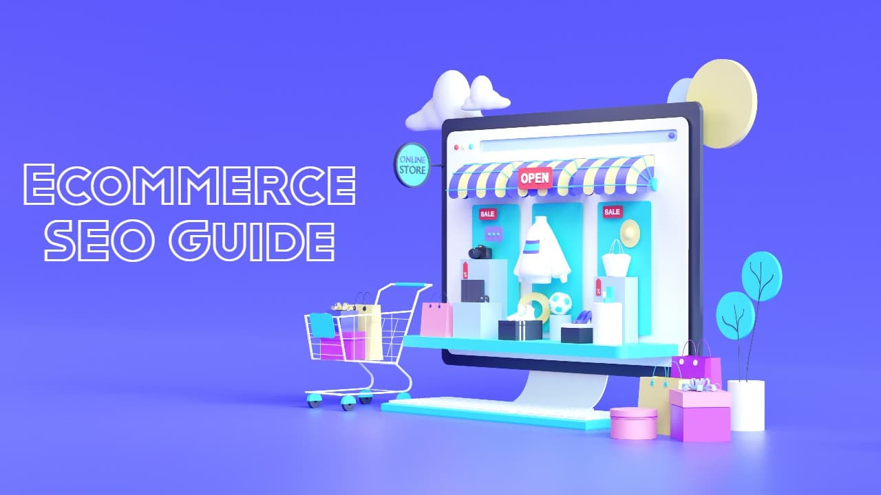Ecommerce SEO Guide – Getting Started, Strategies & Best Practice